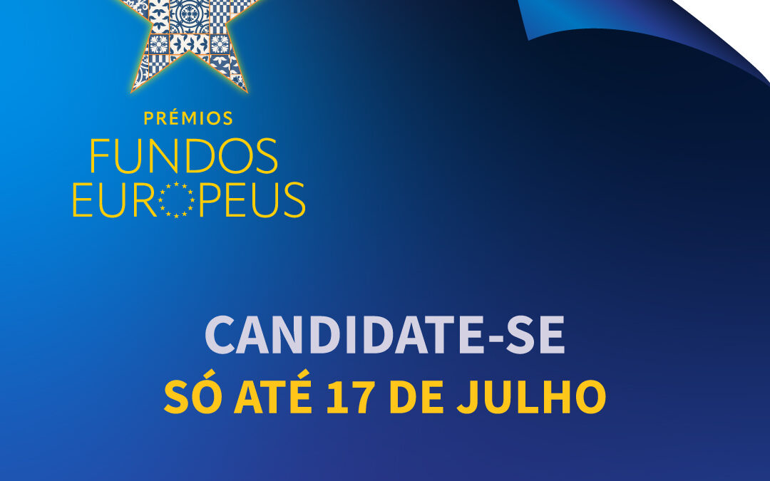 Beneficiários do Lisboa 2020 e Lisboa 2030 podem candidatar projetos aos Prémios dos Fundos Europeus